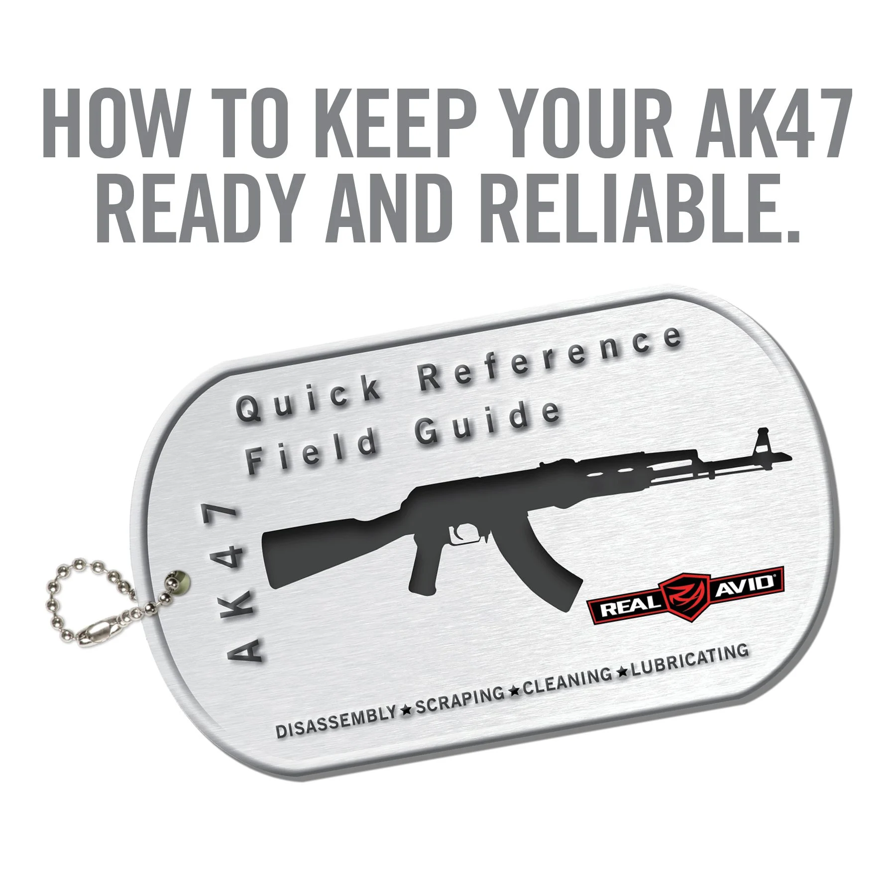 Real Avid Field Guide,  AK47